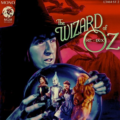 The Wizard of Oz REDUX