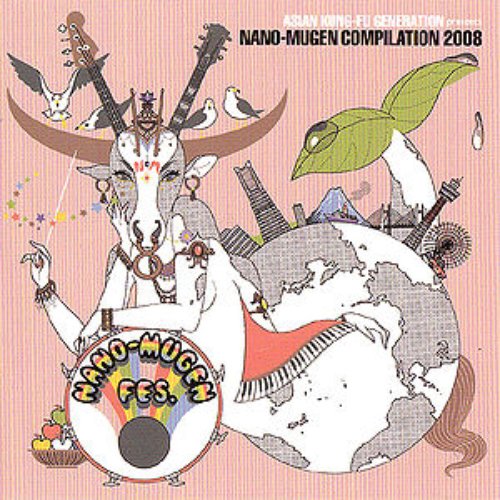 ASIAN KUNG-FU GENERATION presents NANO-MUGEN COMPILATION 2008