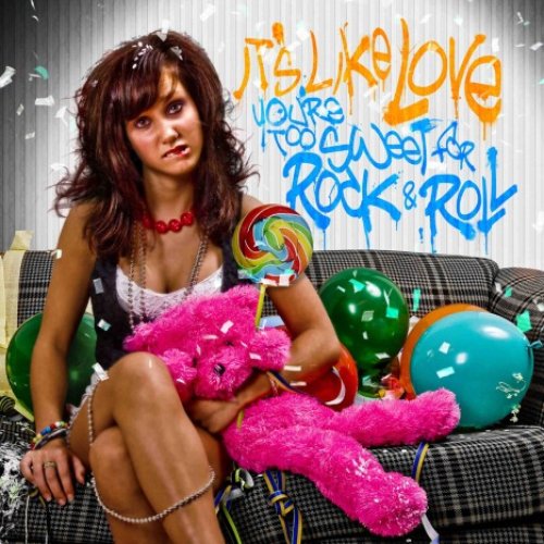 You're Too Sweet for Rock and Roll