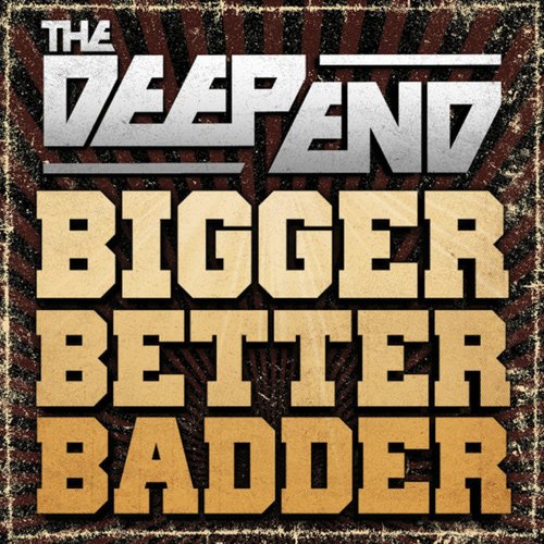 Bigger, Better, Badder - Single