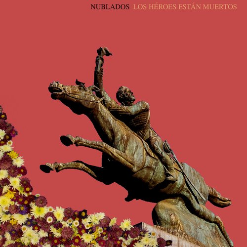 Los Héroes Están Muertos