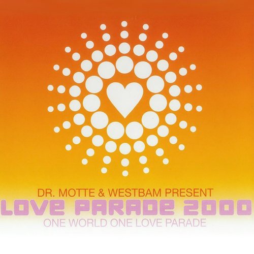 Love Parade 2000 (One World One Loveparade)