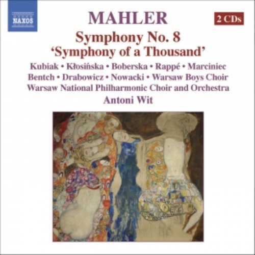 MAHLER: Symphony No. 8, "Symphony of a Thousand"