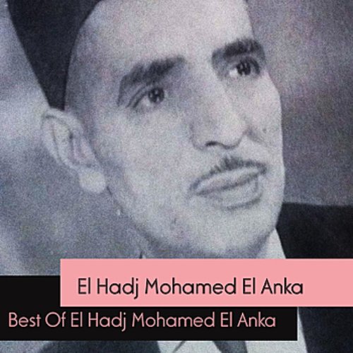 Best Of El Hadj Mohamed El Anka