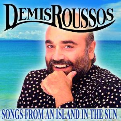Demis Roussos / Songs From An Island In The Sun