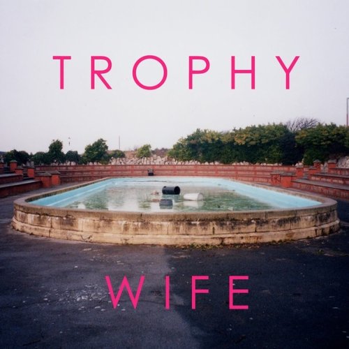 Trophy Wife