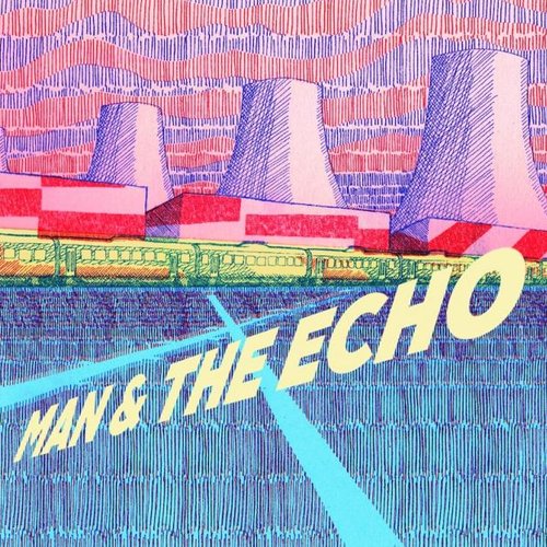 Man & the Echo