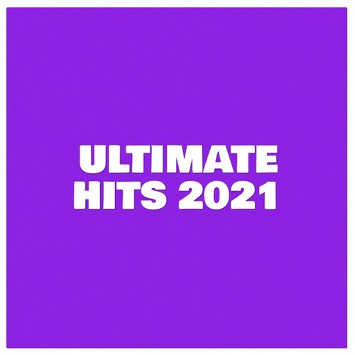 Ultimate Hits 2021