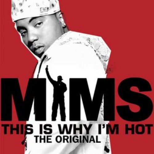 This Is Why I'm Hot (The Original)