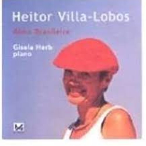 Heitor Villa-Lobos - Alma Brasiliera