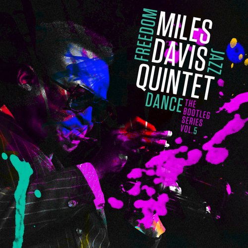 Miles Davis Quintet: Freedom Jazz Dance: The Bootleg Series, Vol. 5