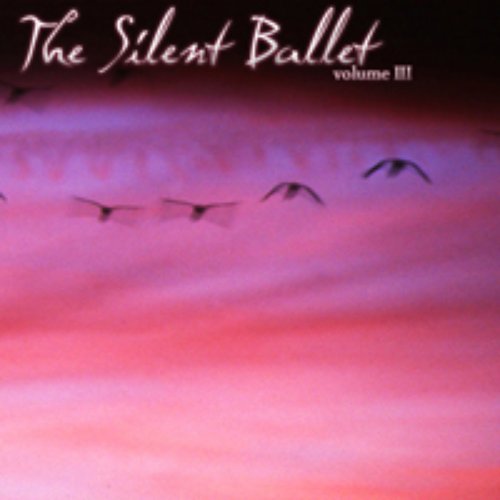 The Silent Ballet: Volume 3