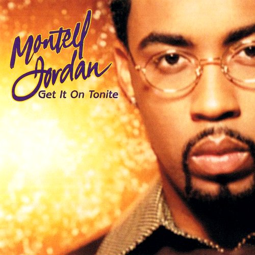 Get It On Tonite — Montell Jordan | Last.fm