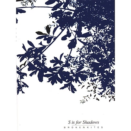 S is for Shadows