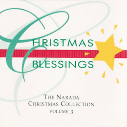 Christmas Blessings (The Narada Christmas Collection - Volume 3)