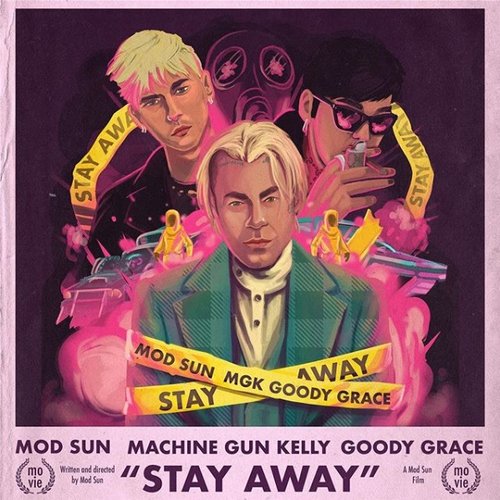 Stay Away (feat. Machine Gun Kelly & Goody Grace) - Single