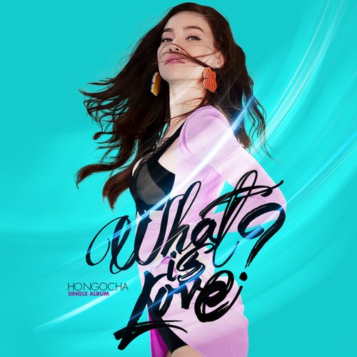 What Is Love - Single