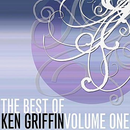The Best Of Ken Griffin Volume One