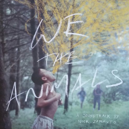 We The Animals: An Original Motion Picture Soundtrack