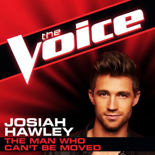 The Man Who Can't Be Moved (The Voice Performance) - Single