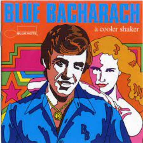 Blue Bacharach - A Cooler Shaker