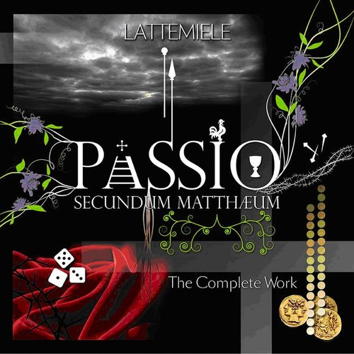 Passio Secundum Mattheum (The Complete Work)