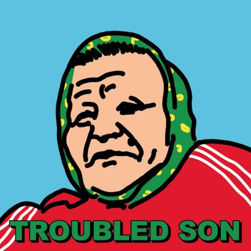 Troubled Son