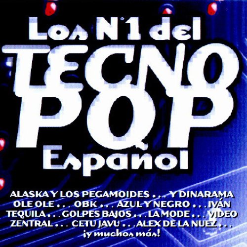 Los Nº1 Del Tecno Pop Español