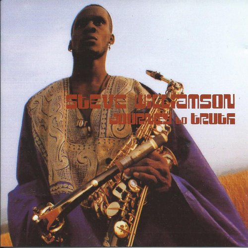 Journey to Truth Steve Williamson Last.fm