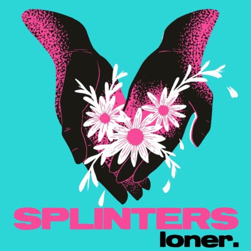Splinters - Single
