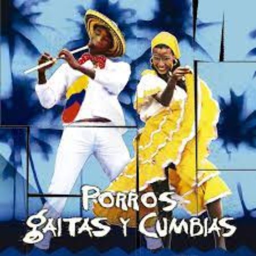 Porros, Gaitas Y Cumbias