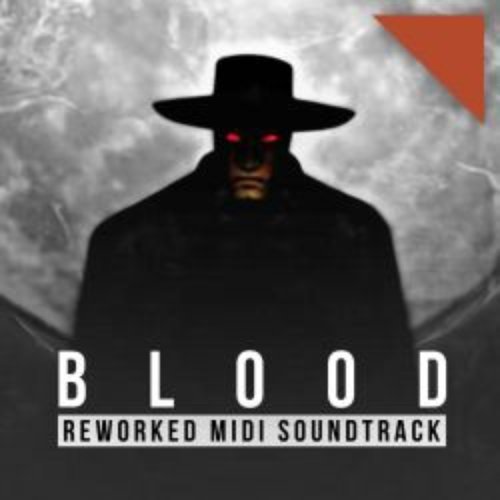 Blood: Reworked MIDI Soundtrack