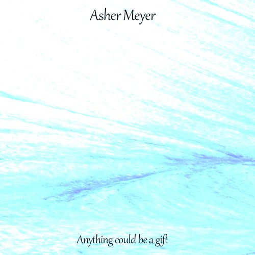 Anything Could Be a Gift