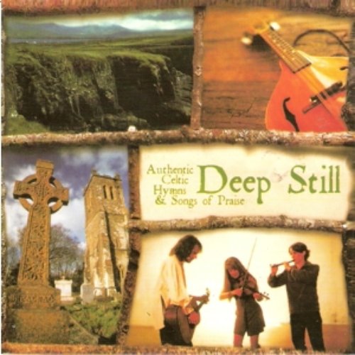 Deep Still: Authentic Celtic