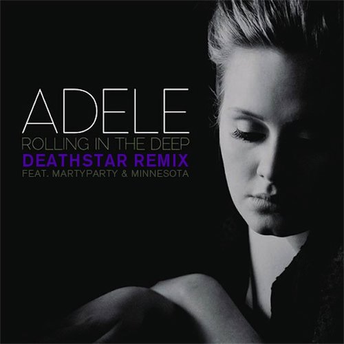 Rolling in the Deep (Deathstar Remix)