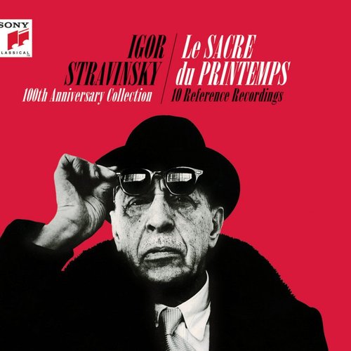 Igor Stravinsky - Le sacre du printemps (100th Anniversary Collectors Edition)