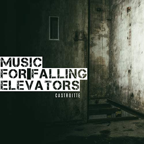 Music for Falling Elevators