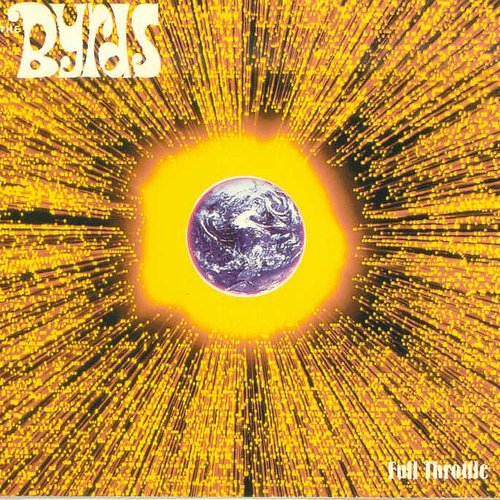The Byrds Box Set - (Disc 3- Full throttle)