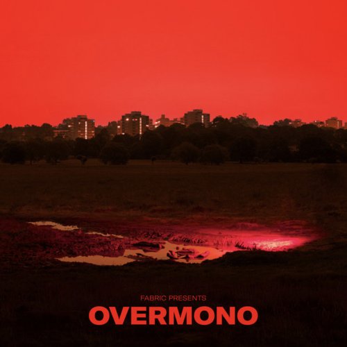 fabric presents Overmono (Mixed)