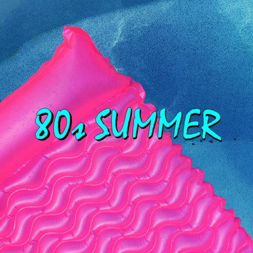 80s Summer