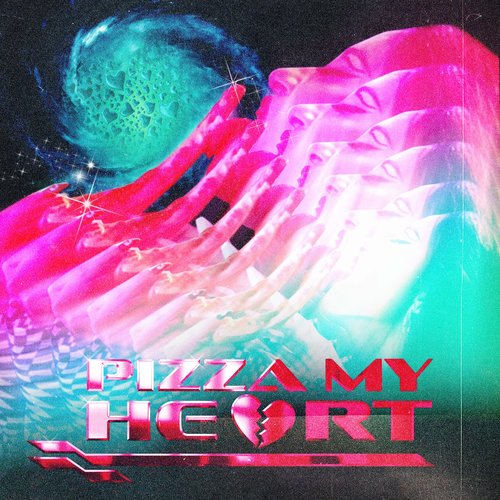 Pizza My Heart - Single