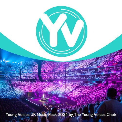 Young Voices Uk Music Pack 2024