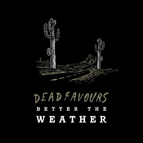 Better The Weather