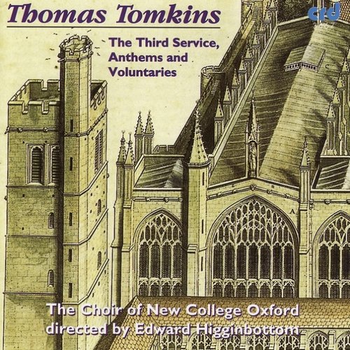 Thomas Tomkins: The Third Service, Anthems And Voluntaries