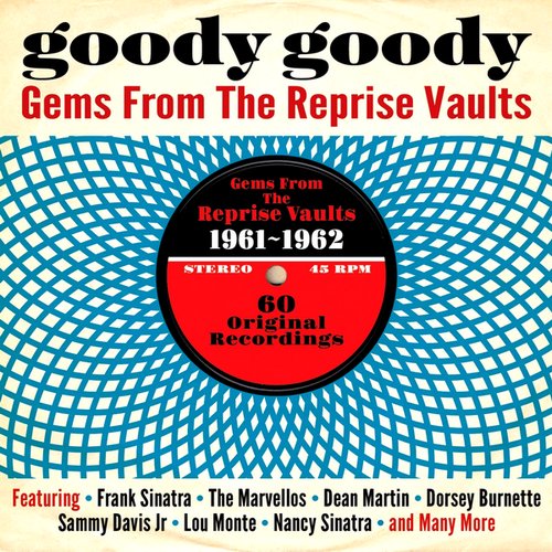 Goody Goody: Gems From The Reprise Vaults 1961-1962