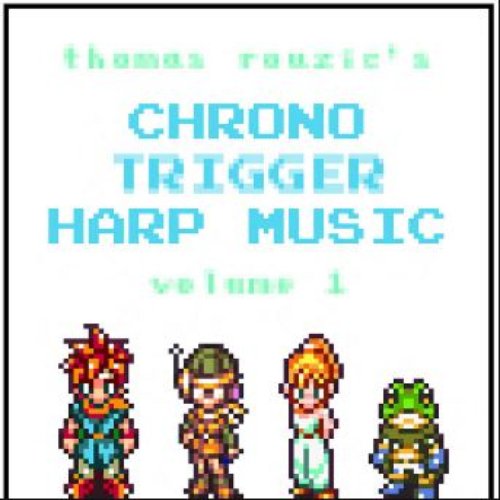 Chrono Trigger Harp Music Volume 1