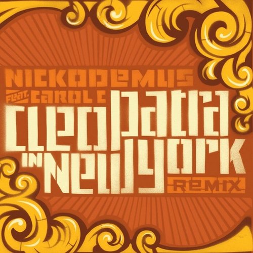 Cleopatra In New York (feat. Carol C) [Remix]