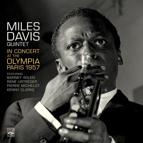 Miles Davis Quintet in Concert Live at the Olympia, Paris, November 30 - 1957
