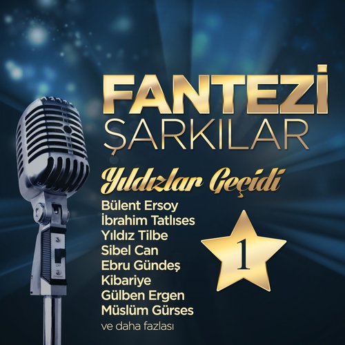 Fantezi Şarkılar Yıldızlar Geçidi, Vol. 1