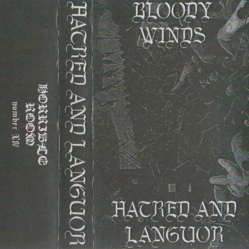 Hatred and Languor